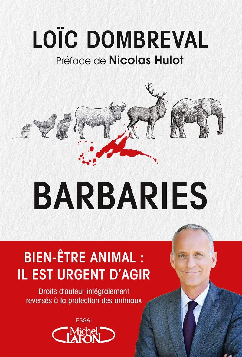 Barbaries: Bien-être animal : il est temps d'agir