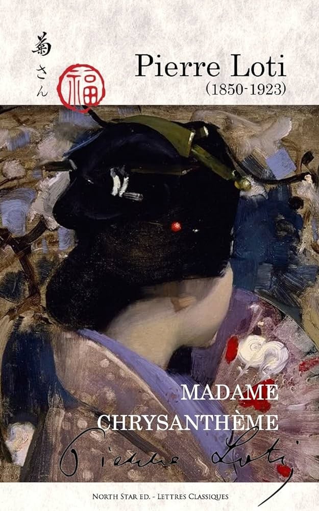 Madame Chrysanthème: (kiku-San)