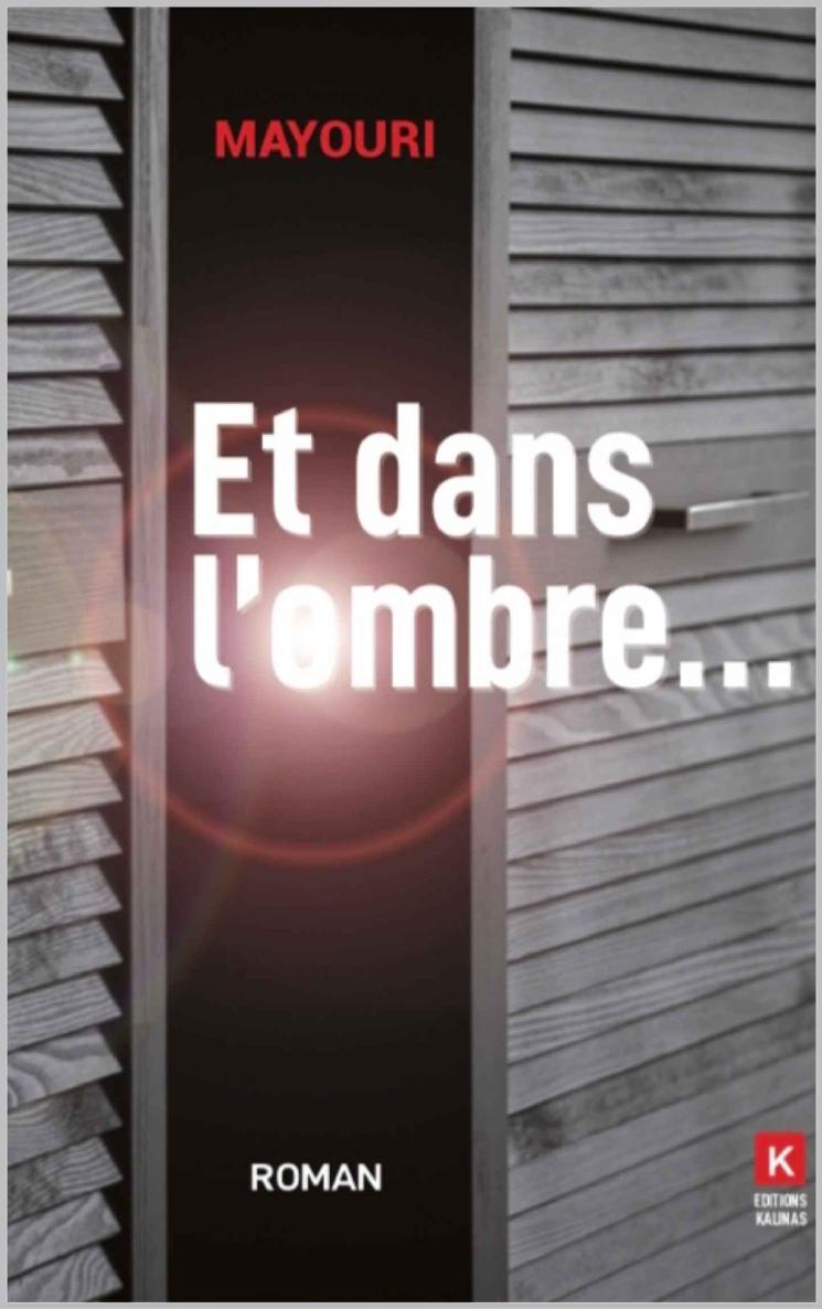 Et dans l'ombre