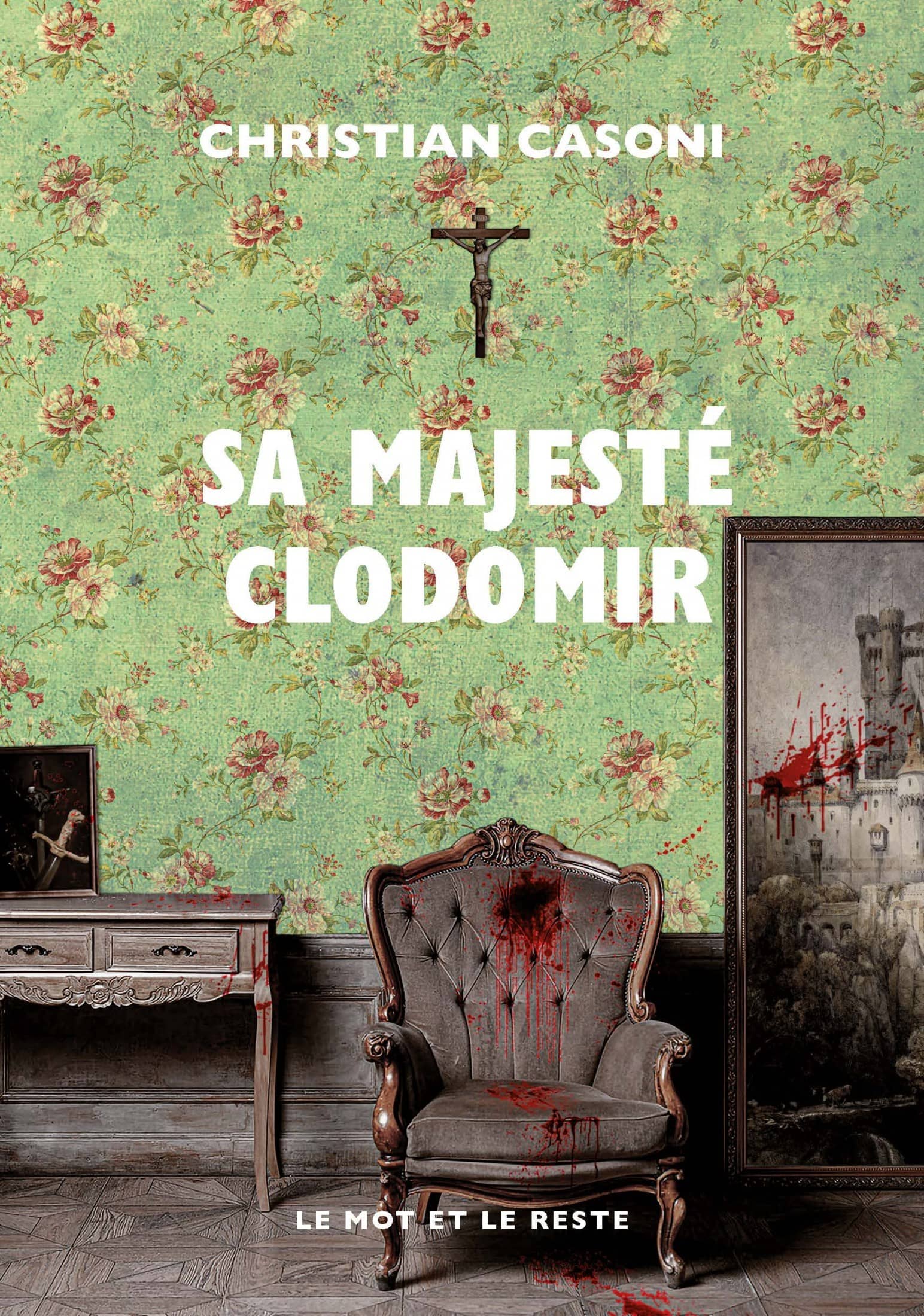 Sa Majesté Clodomir