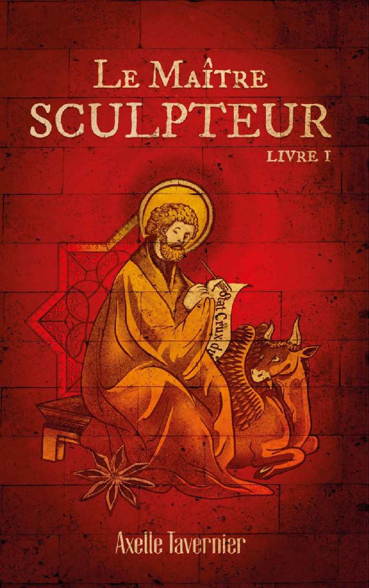 Le maître sculpteur: Livre I