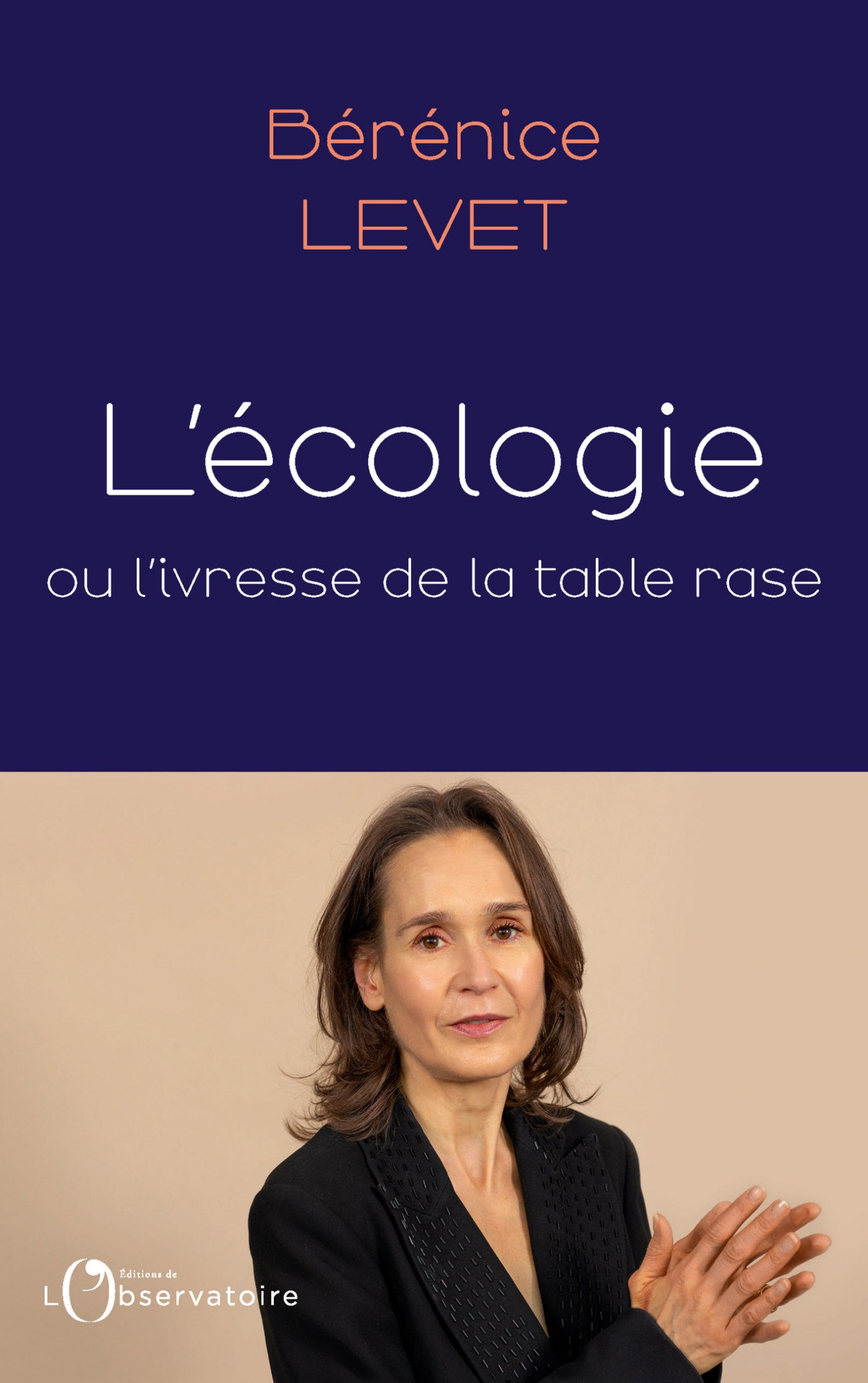 L’écologie ou l’ivresse de la table rase