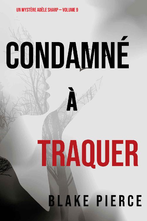 Condamné à Traquer