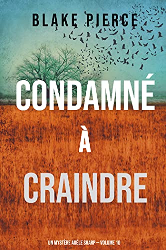 Condamné à Craindre