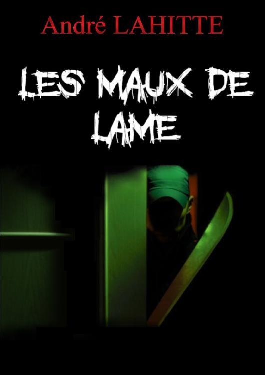 Les maux de lame
