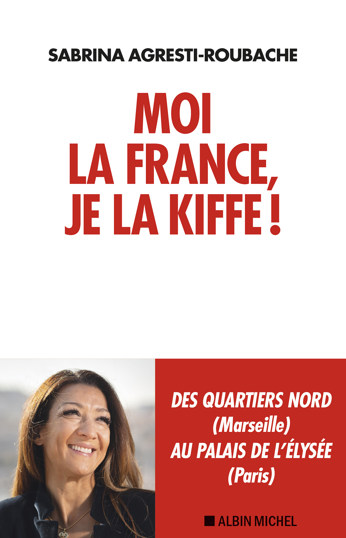 Moi, la France, je la kiffe !