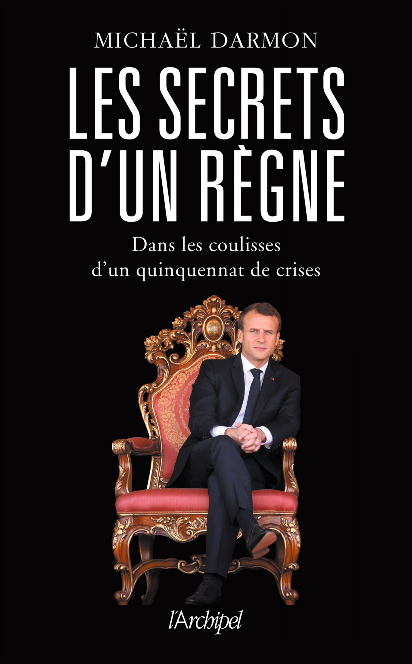 Les secrets d’un règne