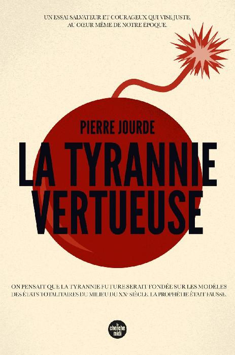 La Tyrannie vertueuse