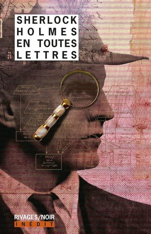 Sherlock Holmes en toutes lettres - T02