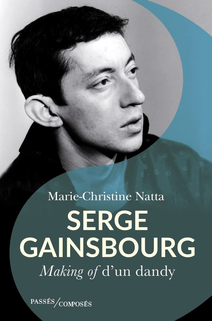 Serge Gainsbourg: Making of d’un dandy