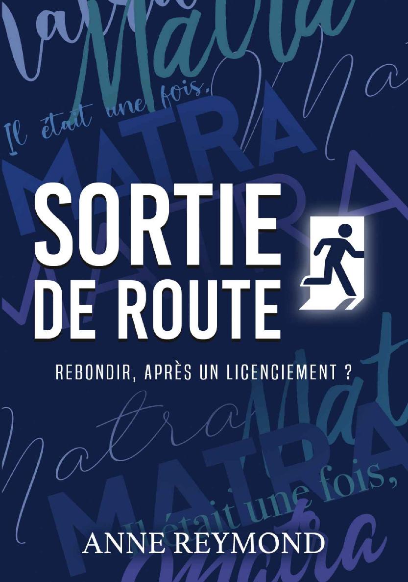 Sortie de Route: Rebondir, après un licenciement ?