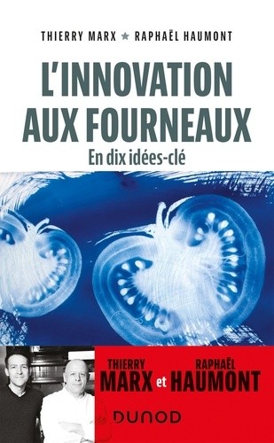 L'innovation aux fourneaux: 10 idées clés pour innover en cuisine