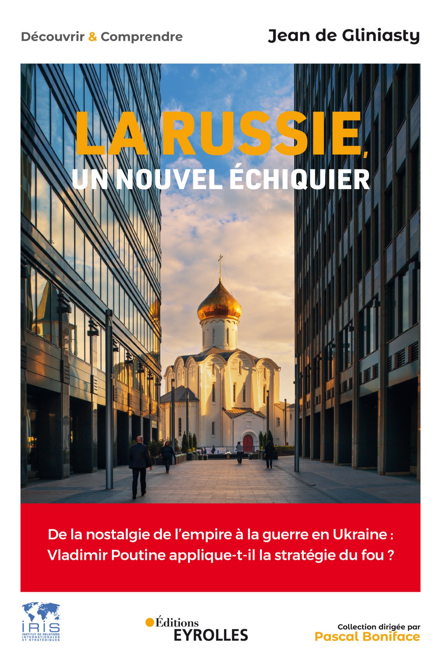 La Russie, un nouvel échiquier