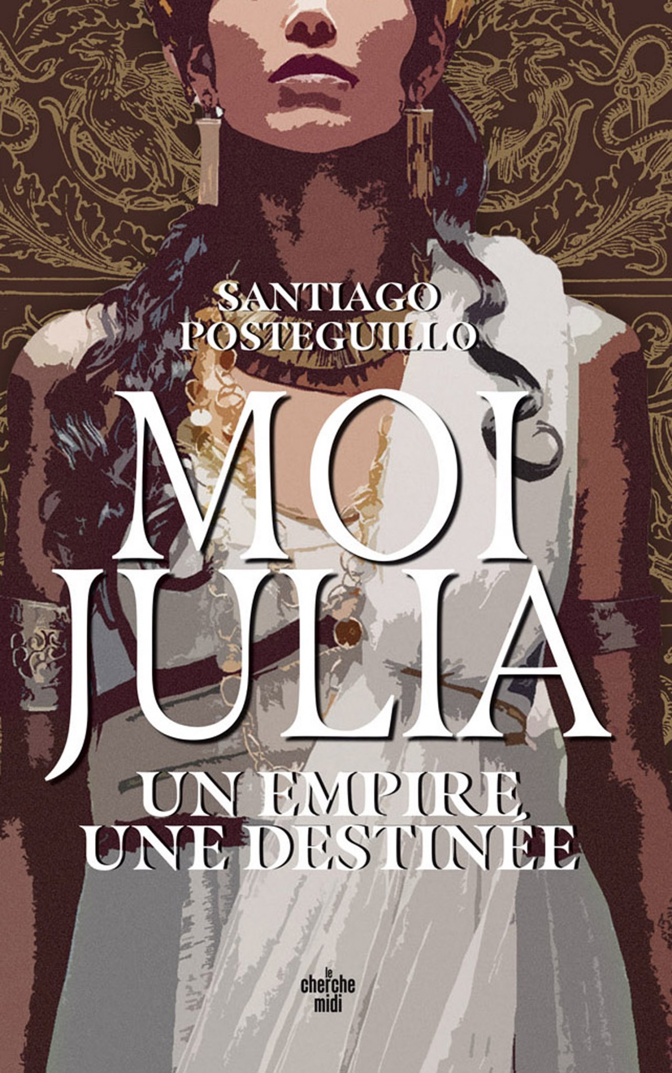 Moi, Julia - Un empire, une destinée