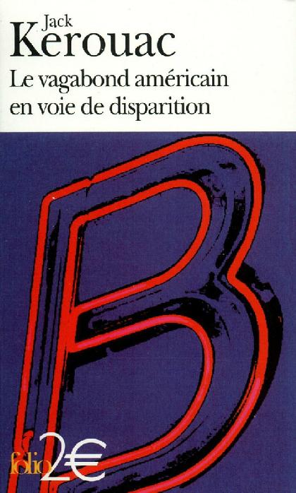 Le vagabond américain en voie de disparition / Grand voyage en Europe