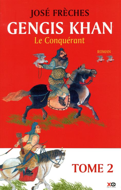 Gengis Khan, le conquérant