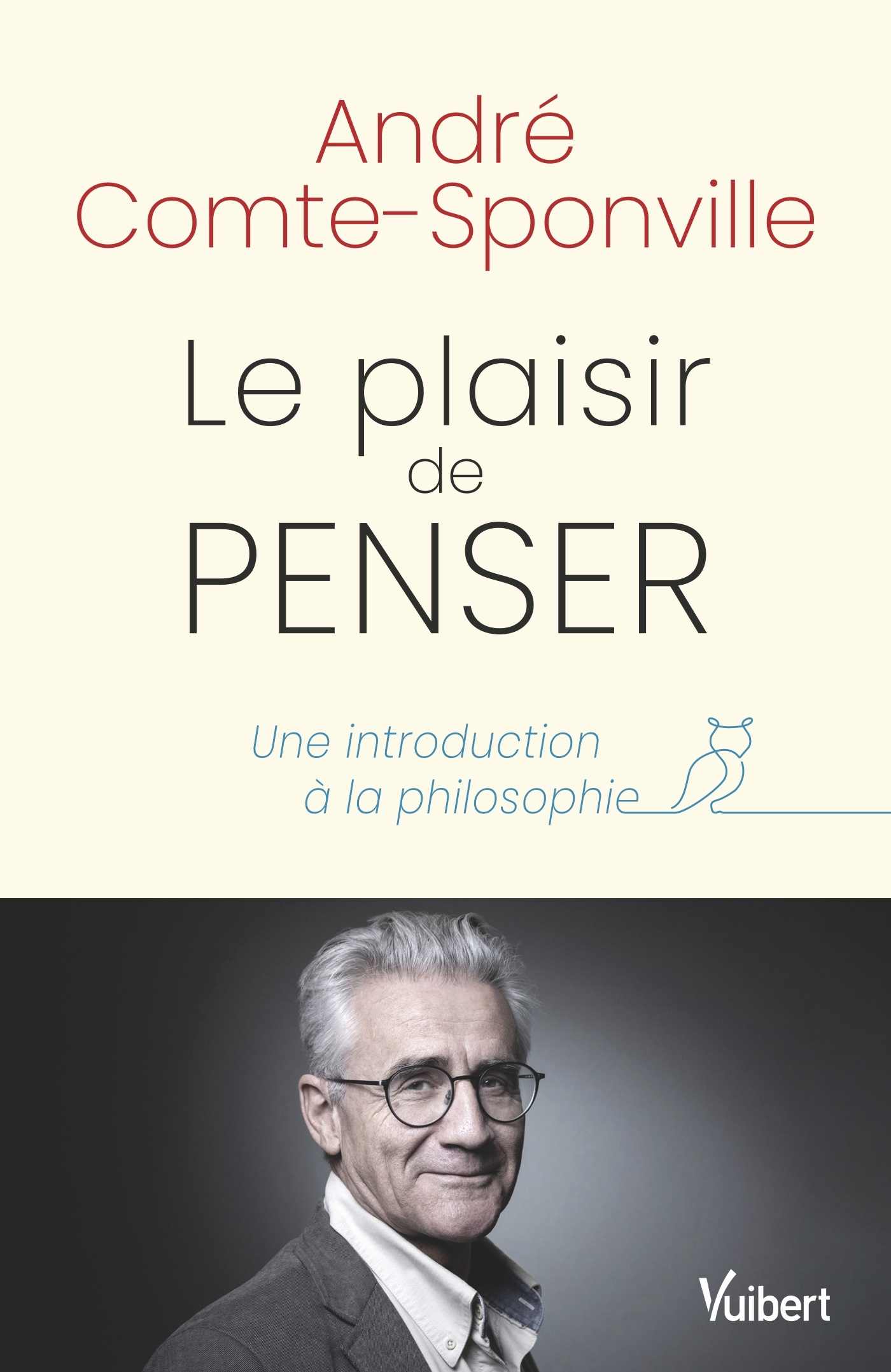 Le plaisir de penser: Une introduction à la philosophie