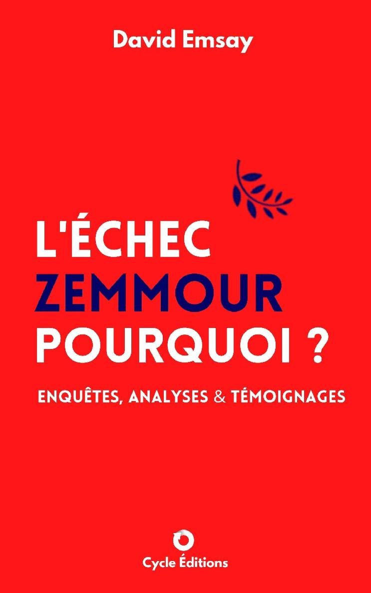 L'échec Zemmour : pourquoi ?