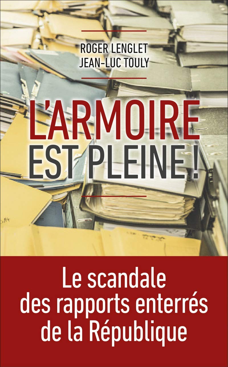 L'armoire est pleine !: Le scandale des rapports enterrés de la République