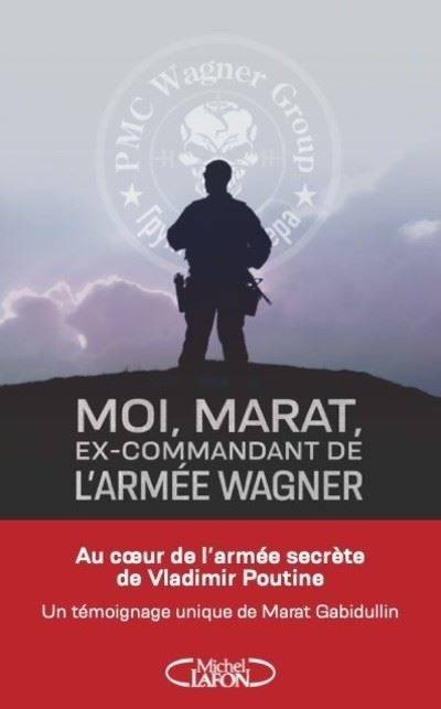 Moi, Marat, ex-commandant de l'armée Wagner