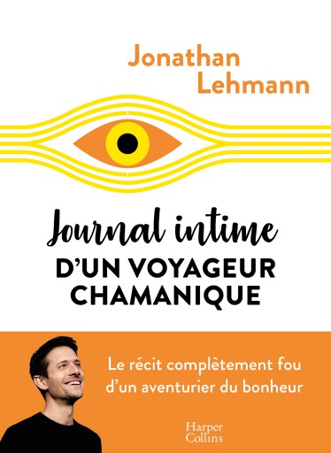 Journal intime d’un voyageur chamanique