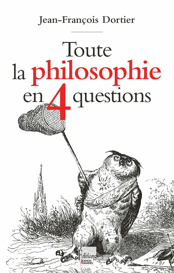 Toute la philosophie en quatre questions
