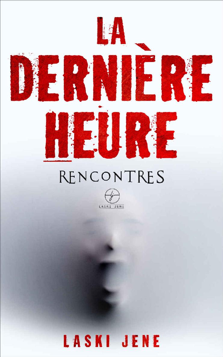 La dernière heure
