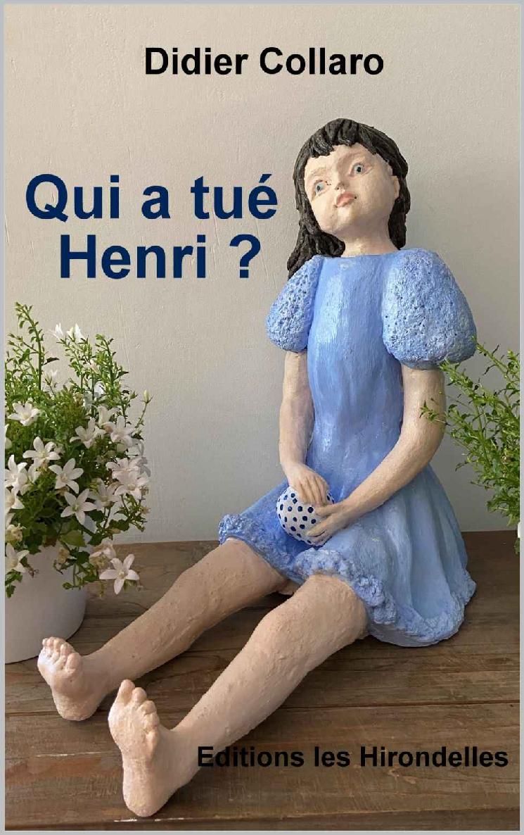 Qui a tué Henri ?