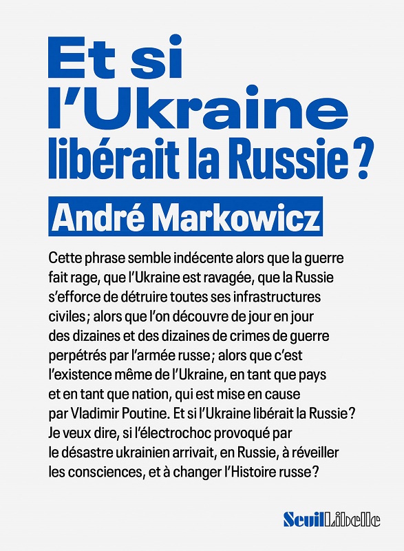Et Si L’Ukraine Libérait La Russie ?