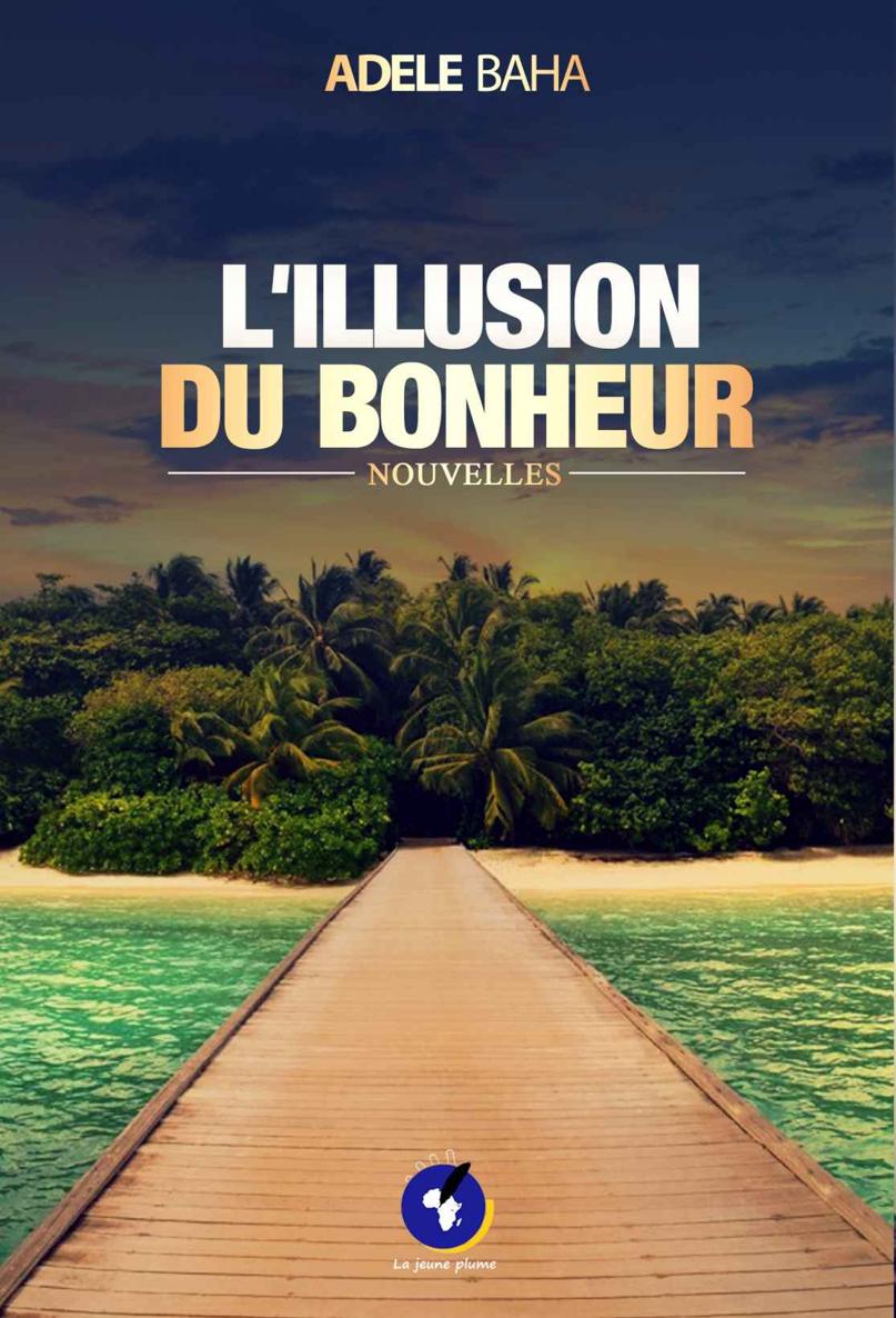 L'illusion du bonheur