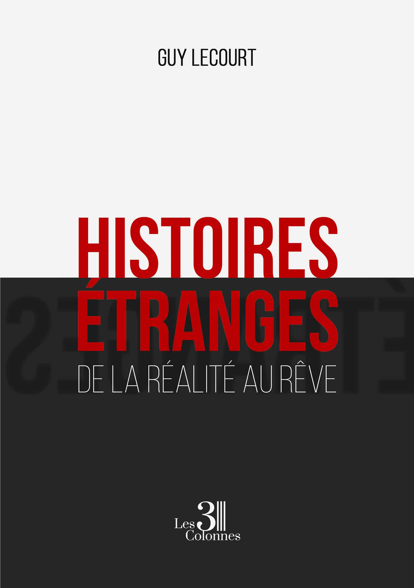 Histoires étranges - De la réalité au rêve