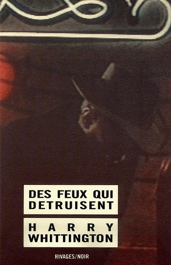 Des feux qui détruisent