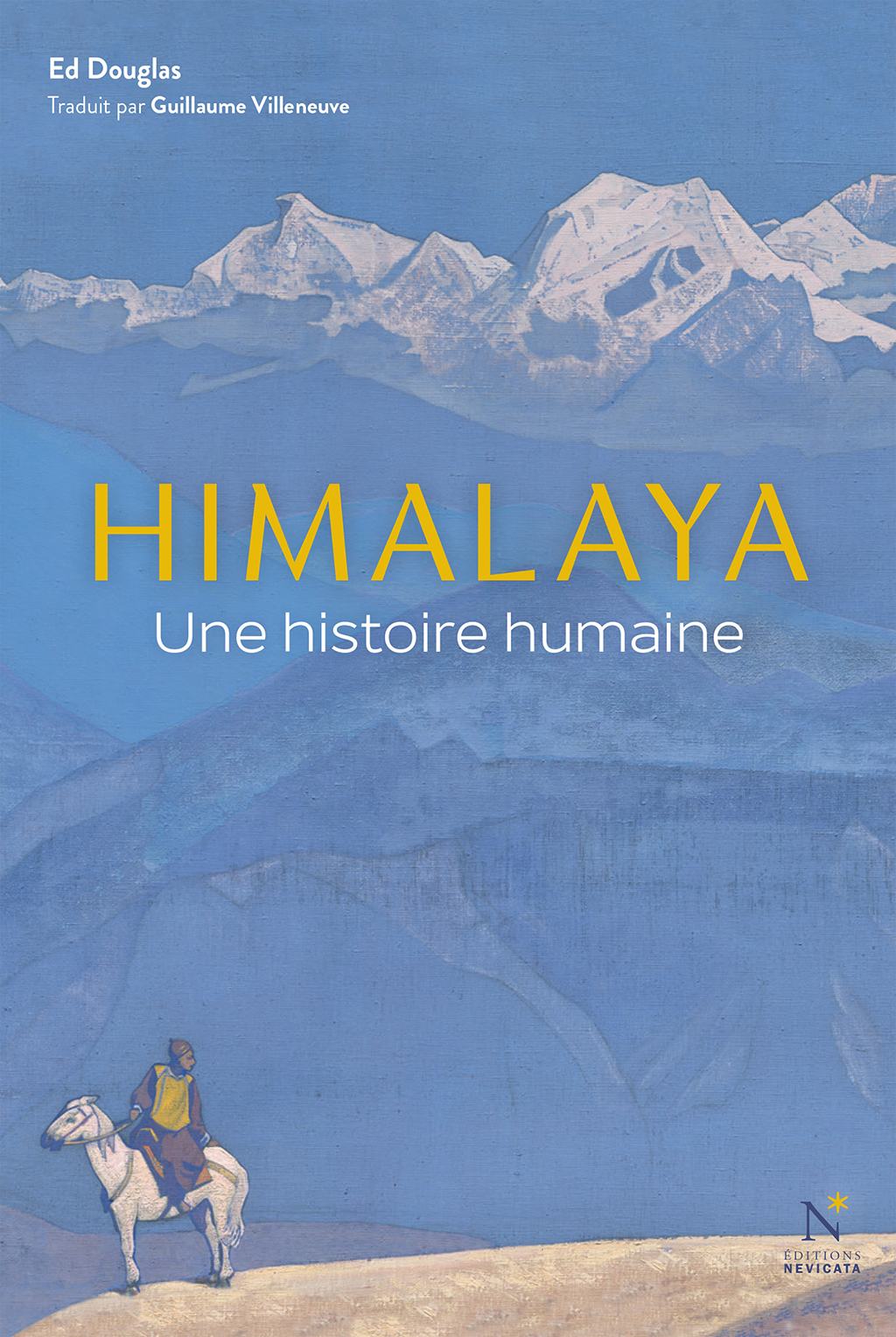 Himalaya - Une histoire humaine