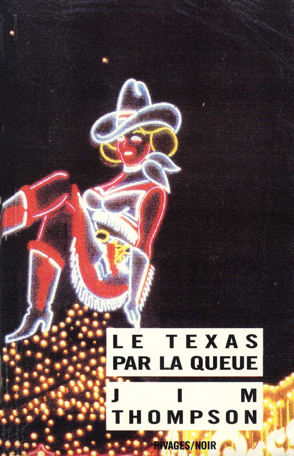 Le Texas par la queue