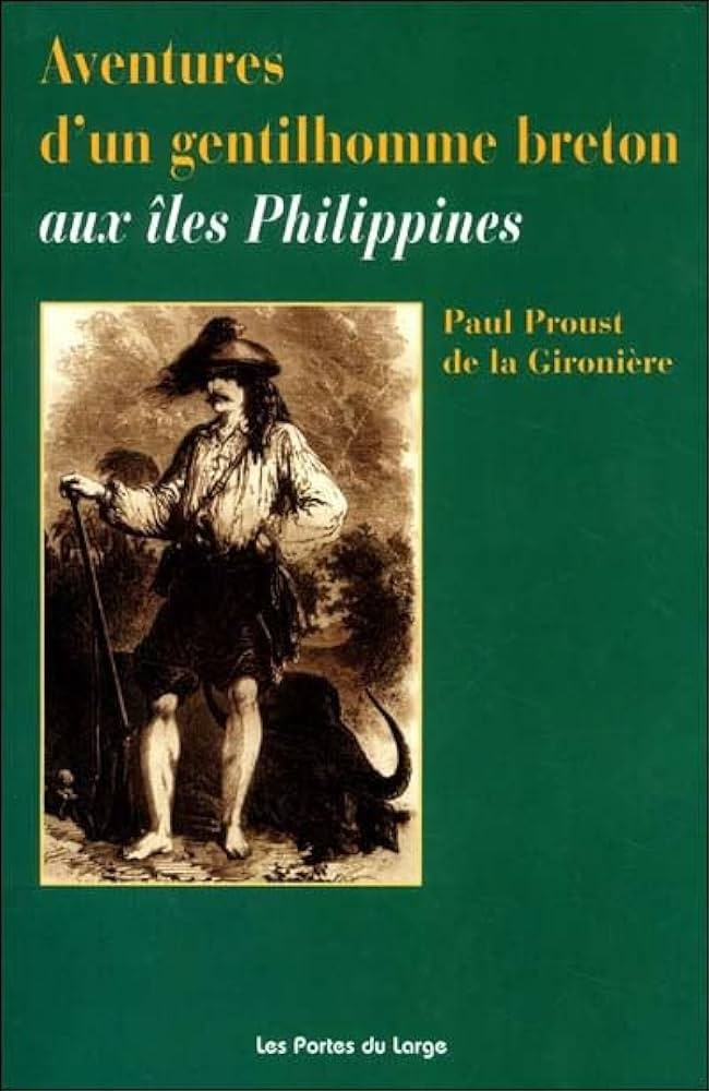 Aventures d'un Gentilhomme Breton Aux Iles Philippines