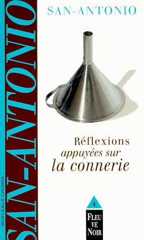 Réflexions appuyées sur la connerie