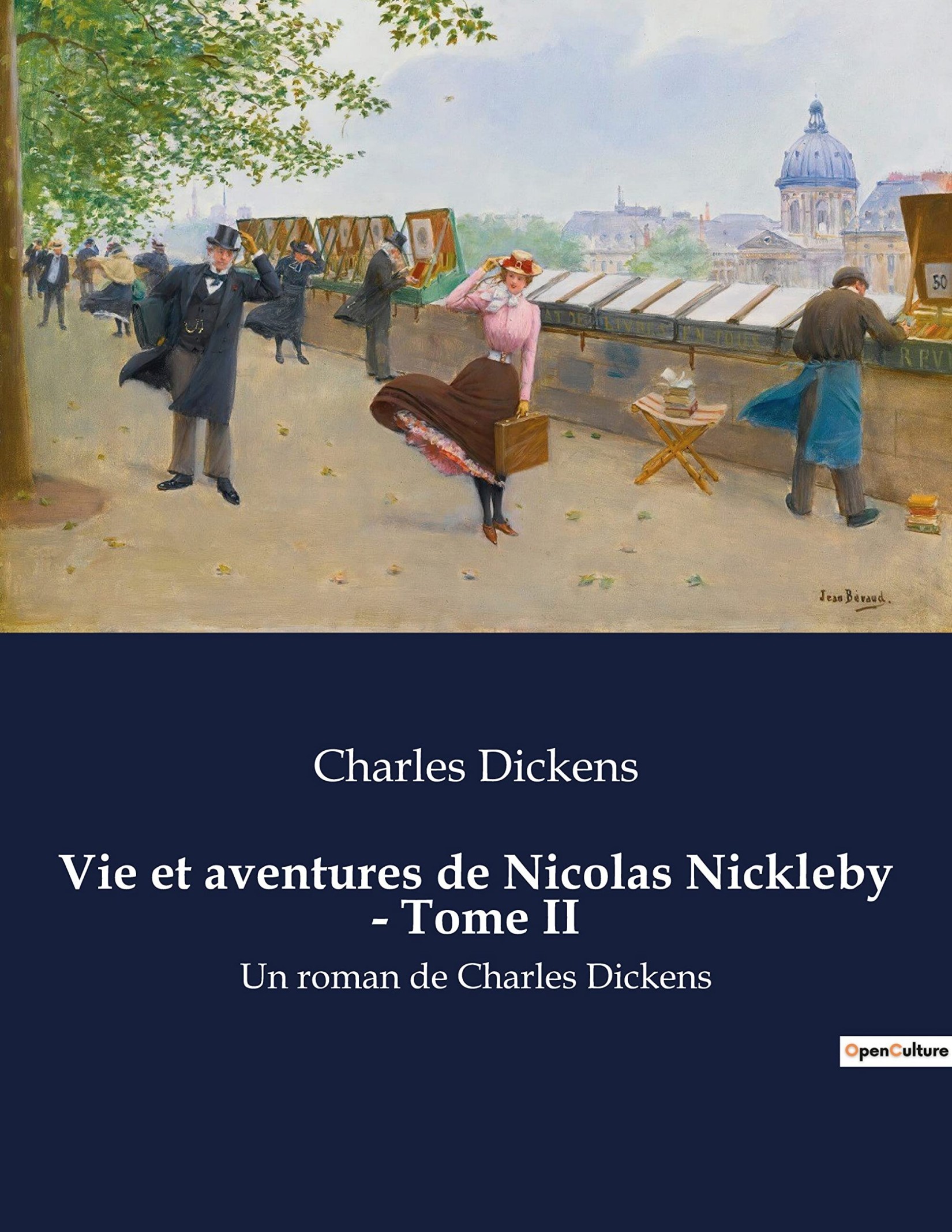Vie et aventures de Nicolas Nickleby - Tome II: Un roman de Charles Dickens