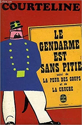 Le gendarme est sans pitié