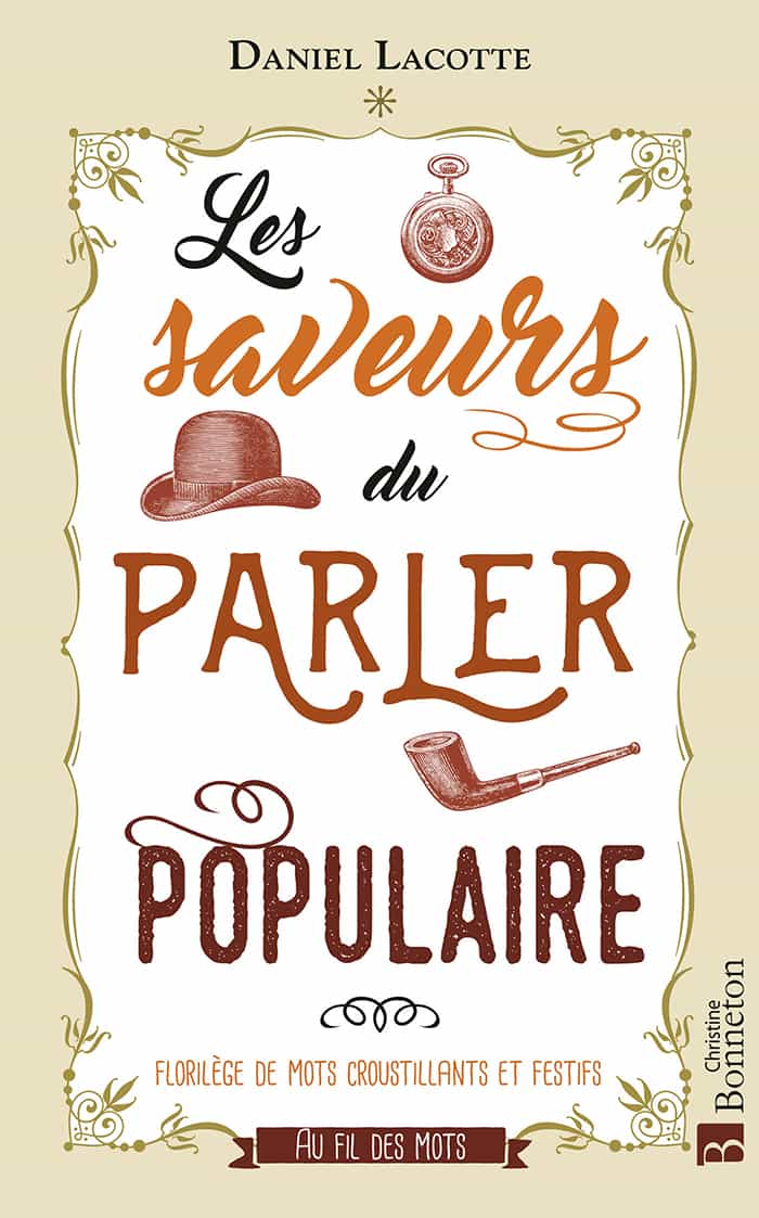 Les saveurs du parler populaire