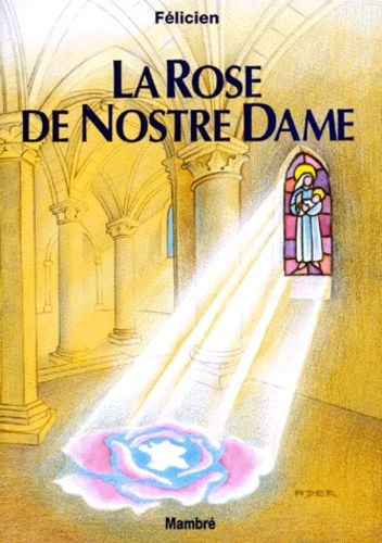 La Rose de Notre-Dame