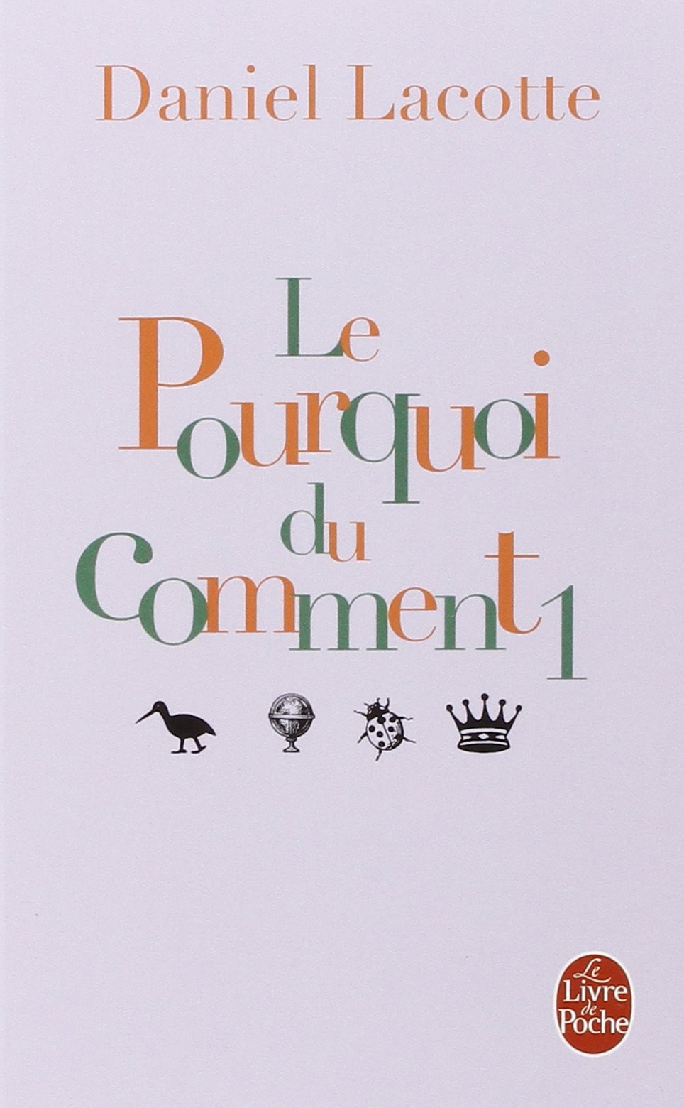 Le Pourquoi du comment - tome 1