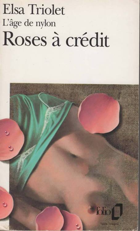 Roses à crédit - L'âge de nylon