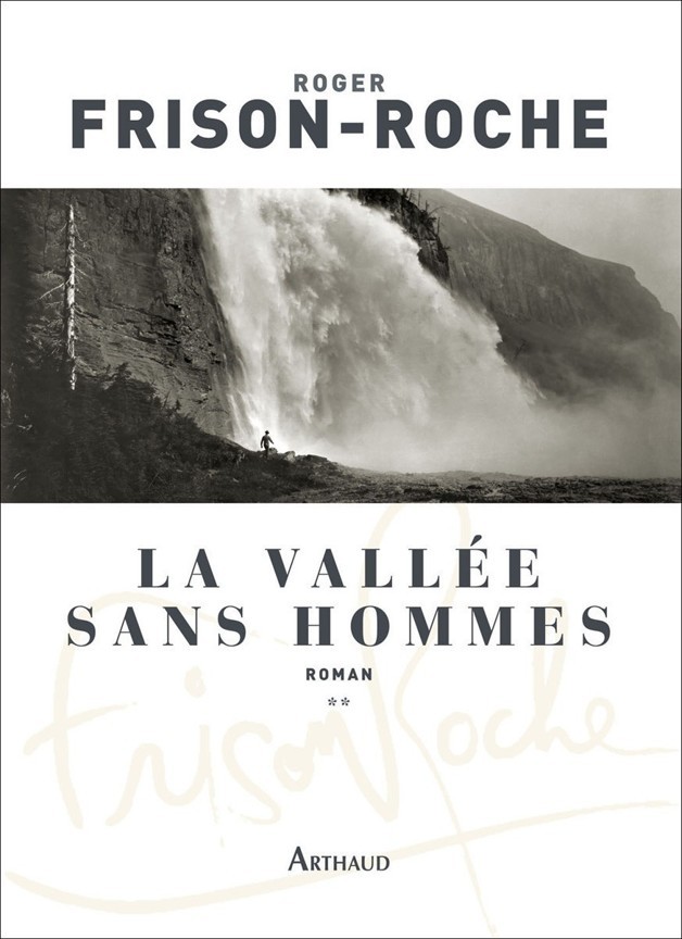 La Vallée sans hommes: Les terres de l'infini