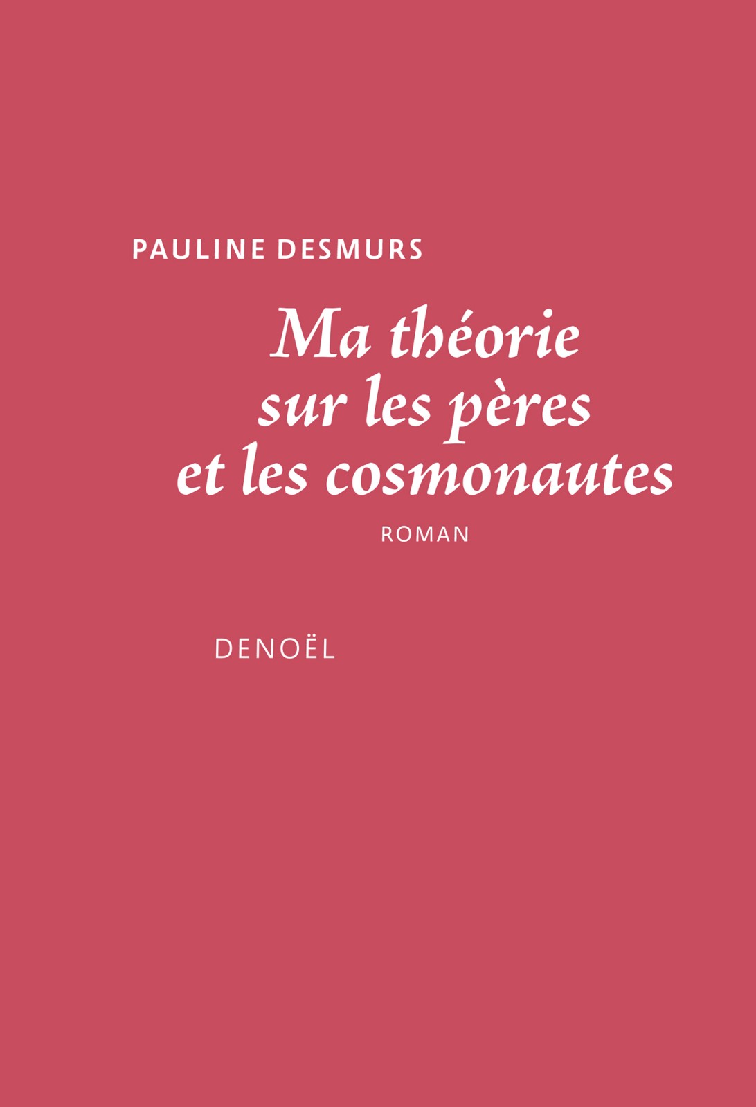 Ma théorie sur les pères et les cosmonautes