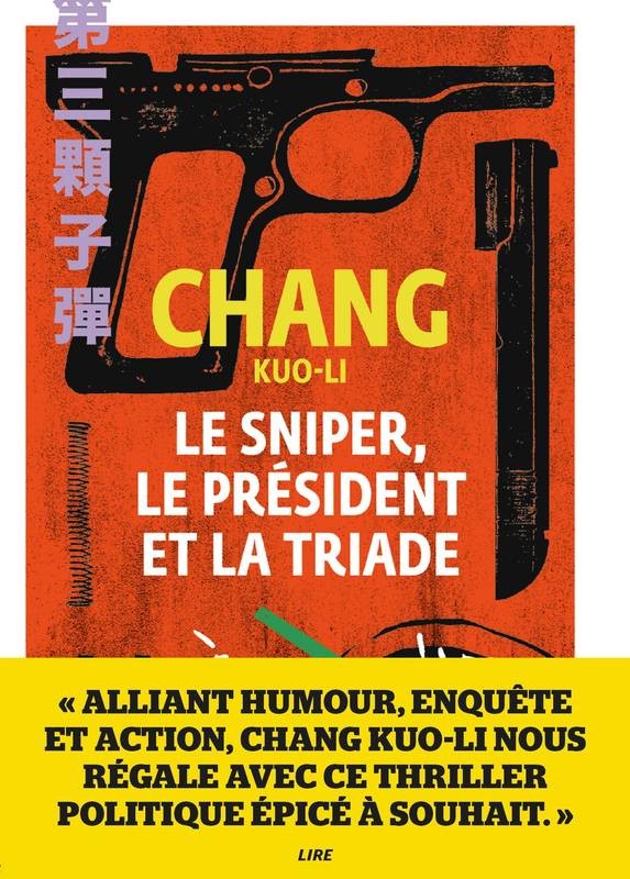 Le sniper, le président et la triade