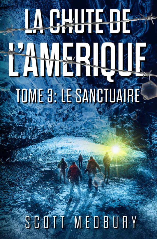 La chute de l'Amérique T3 : Le sanctuaire