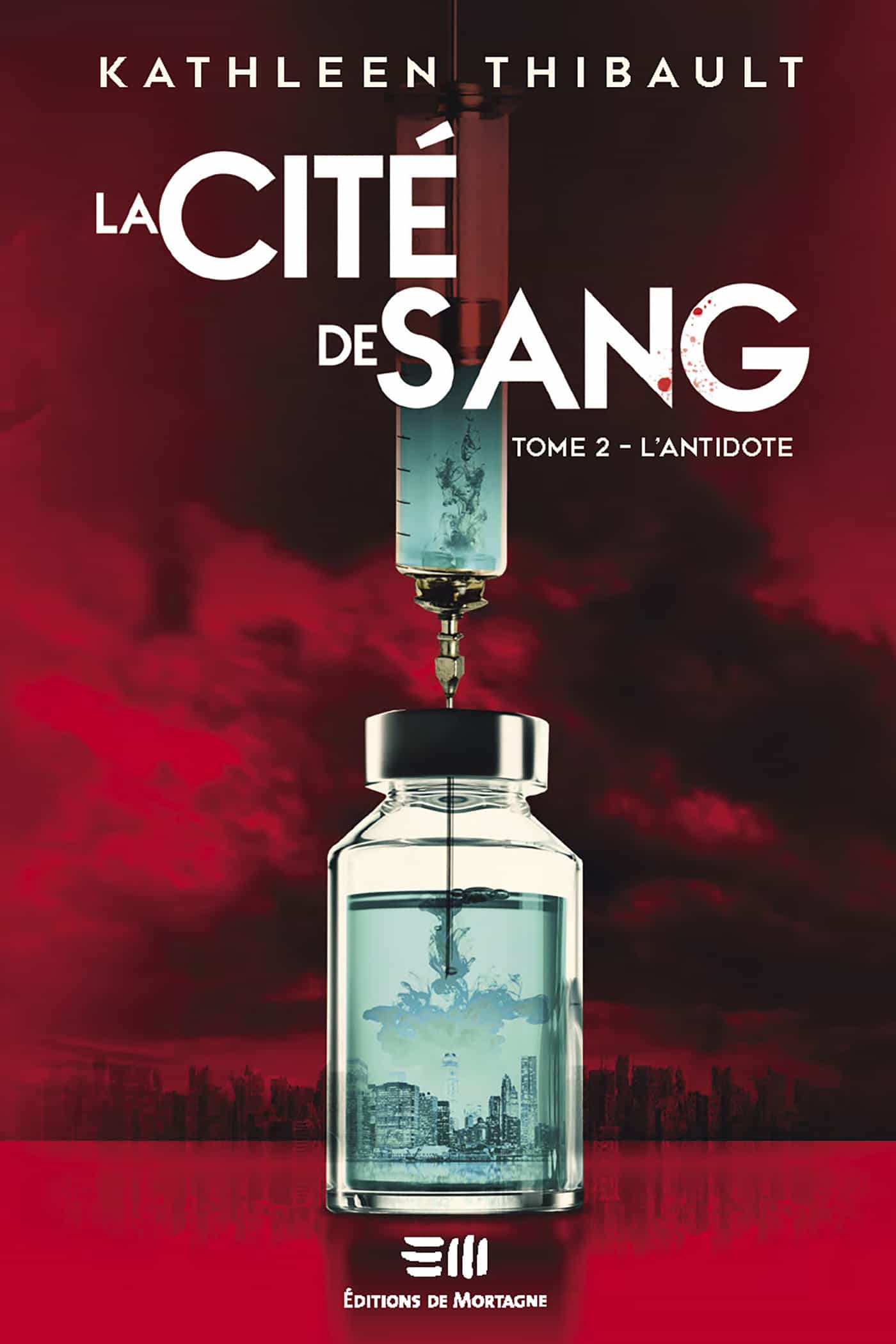 La Cité de sang Tome 2 L'antidote