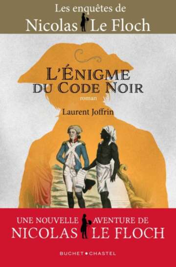 L'Énigme du Code noir : Nicolas Le Floch T16