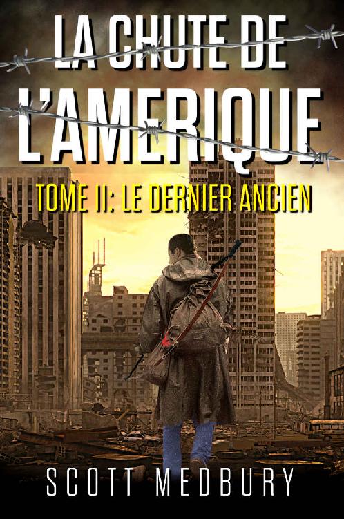 La chute de l'Amérique T11 : Le Dernier Ancien
