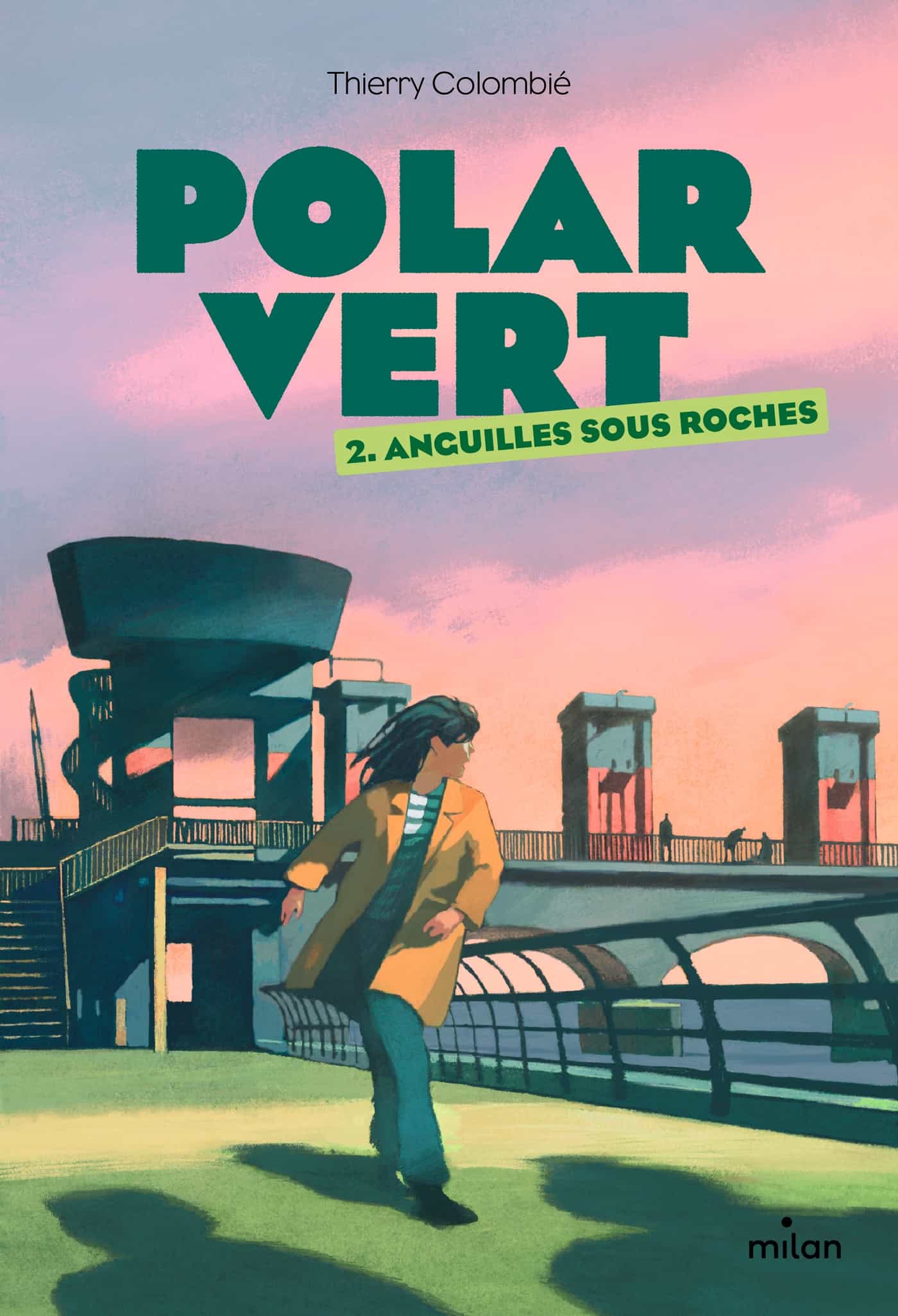 Polar vert, Tome 02: Anguilles sous roches